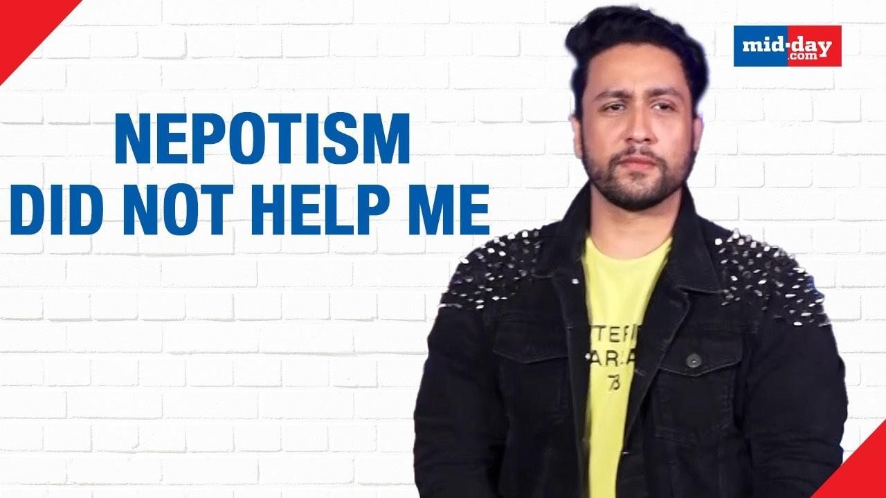 Adhyayan Says Nepotism Didn't Help Him Even After Being An Industry Insider